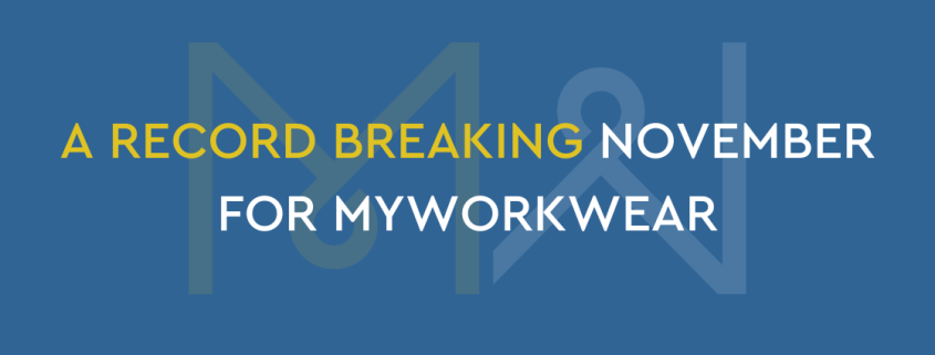 A record breaking November for MyWorkwear