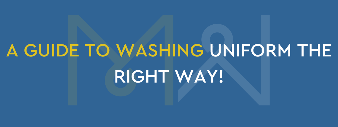 A Guide to Washing Uniform the Right Way!