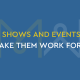 Trade shows and events, how to make them work for you