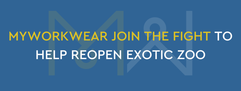 MyWorkwear join the fight to help reopen Exotic Zoo