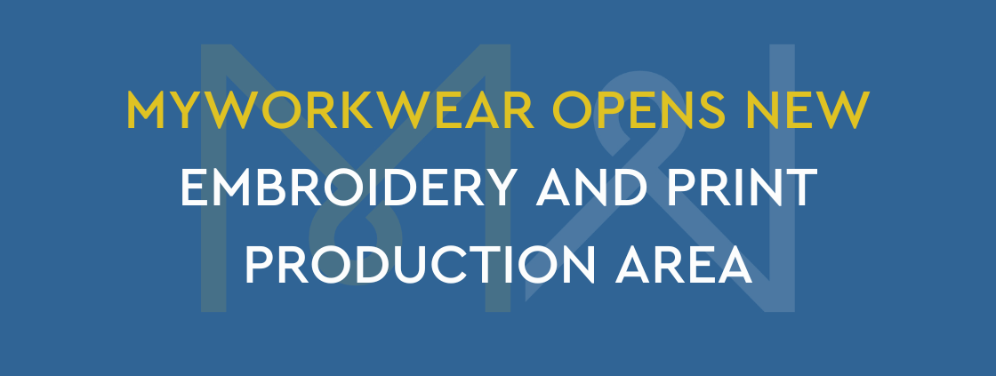 MyWorkwear opens new embroidery and print production area