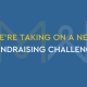 We’re Taking on a New Fundraising Challenge