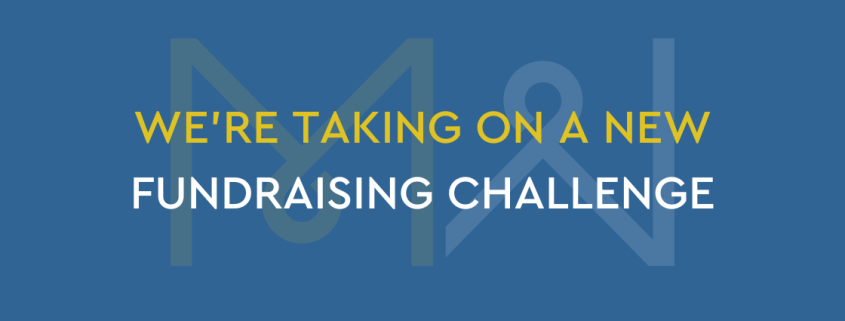 We’re Taking on a New Fundraising Challenge