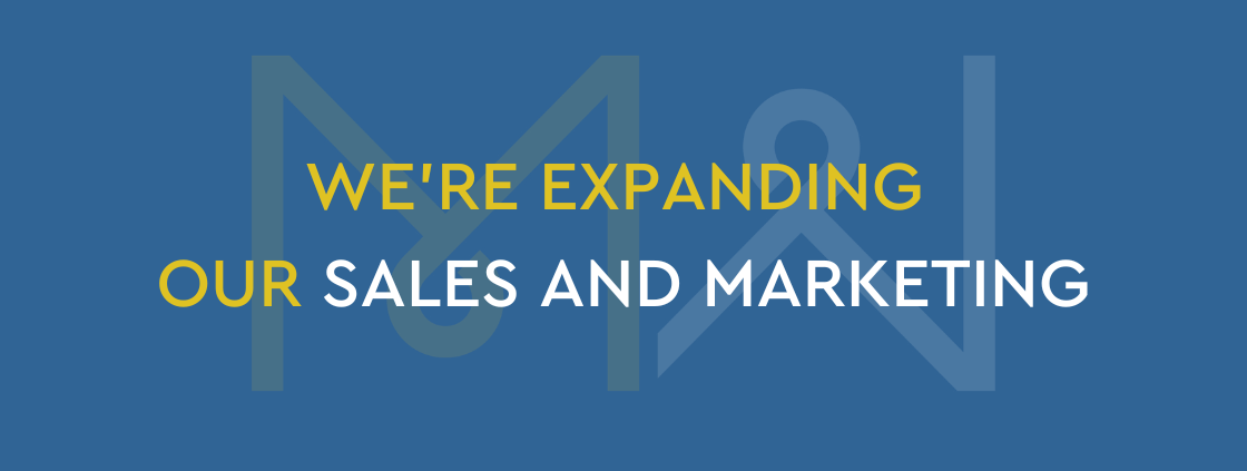 We’re expanding our sales and marketing function to drive growth