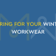 Caring for your Winter Workwear