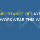 The Importance of Layering Your Workwear this Winter 