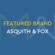 Featured brand Asquith & Fox