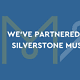 Branded image with the copy "We've partnered with Silverstone Museum"