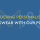 Ordering personalised workwear with our portal