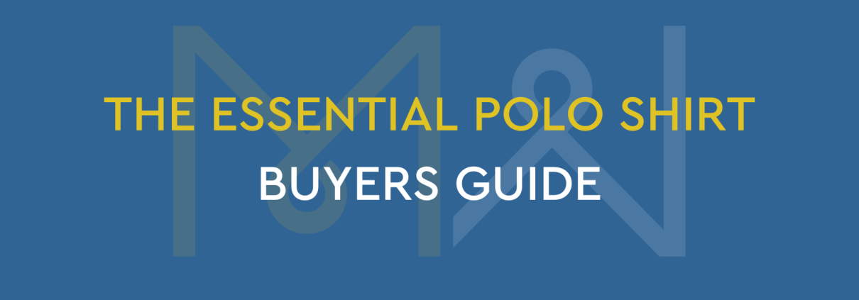 The Essential Polo Shirt Buyers Guide