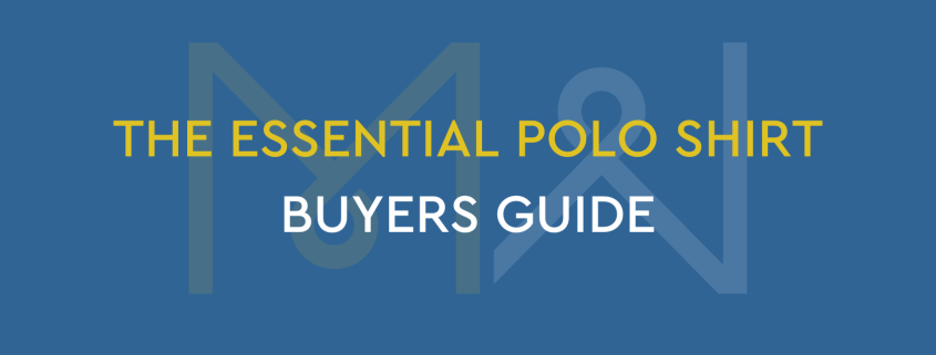 The Essential Polo Shirt Buyers Guide