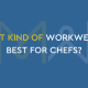 WHAT KIND OF WORKWEAR IS BEST FOR CHEFS?